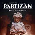 Hudobné CD: FS Partizán: Naše letokruhy (Hudobné albumy)
