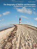 Kniha: The Geography of Tourism and Recreation (C. Michael Hall)