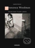 Kniha: Francesca Woodman (Isabella Pedicini). Contrasto, 2012