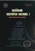 Kniha: Skúšanie cestných vozidiel 1 (Branislav Šarkan a Ľubomír Moravčík). EDIS, 2021
