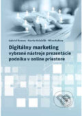 Digitálny marketing - vybrané nástroje prezentácie podniku v onlinepriestore - Gabriel Koman, Martin Holubčík, Milan Kubina, EDIS, 2020
