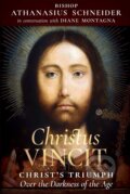 Kniha: Christus Vincit (Athanasius Schneider a Diane Montagna). Angelico Press, 2019