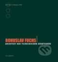 Kniha: Bohuslav Fuchs (Adolph Stiller). , 2010