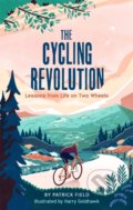 Kniha: The Cycling Revolution (Patrick Field). Michael O'Mara Books Ltd, 2021