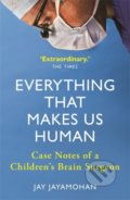 Kniha: Everything That Makes Us Human (Jay Jayamohan). Michael O'Mara Books Ltd, 2021