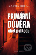 E-kniha: Primární důvěra: Úhel pohledu (Martin Goffa)