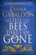 Go Tell The Bees That I Am Gone - Diana Gabaldon, 2021