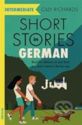 Short Stories in German for Intermediate Learners - Olly Richards, Hodder and Stoughton, 2021