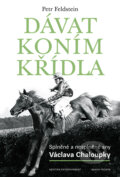 E-kniha: Dávat koním křídla (Petr Feldstein)