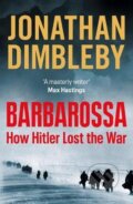 Kniha: Barbarossa : How Hitler Lost the War (Jonathan Dimbleby). Penguin Books, 2021