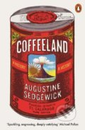 Coffeeland - Augustine Sedgewick, Penguin Books, 2021