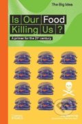 Is Our Food Killing Us? - Joy Manning, Thames & Hudson, 2021