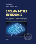Základy dětské neurologie - Pavel Kršek, Alena Zumrová, Galén, 2021
