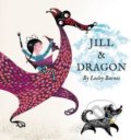 Kniha: Jill & Dragon (Lesley Barnes). Tate Publishing, 2016