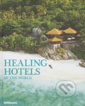 Healing Hotels of the World, Te Neues, 2013
