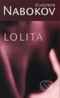 Lolita - Vladimir Nabokov, Slovart, 2001