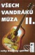 Kniha: Všech vandráků múza II. (Autorský kolektív). Folk & Country, 1998