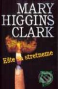 Ešte sa stretneme - Mary Higgins Clark, Slovenský spisovateľ, 2001