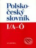 Polsko-česky slovník I. /A-Ó - Kolektiv autorů, Academia, 1999