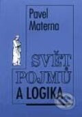 Kniha: Svět pojmů a logika (Pavel Materna)