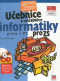 Kniha: Učebnice a cvičebnice informatiky pro ZŠ práce na PC (David Hawiger), 2001