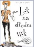 Kniha: Lék na střední věk (Helen Exley). Slovart CZ, 2010