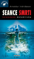 Kniha: Seance smrti (Arnaldur Indridason). Moba, 2010