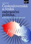 Československá a česká zahraniční politika - František Zbořil, Leges, 2010