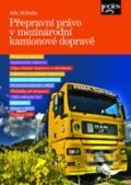 Přepravní právo v mezinárodní kamionové dopravě - Jiří Krofta, Leges, 2009