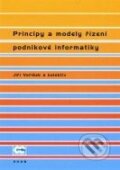 Principy a modely řízení podnikové informatiky - Jiří Voříšek a kol., Oeconomica, 2008