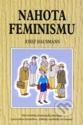 Nahota feminismu - Josef Hausmann, Reneco, 2010