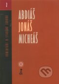 Abdiáš, Jonáš, Micheáš - Miroslav Varšo, Dobrá kniha, 2010