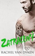E-kniha: Zatracený (Rachel Van Dyken), 2021