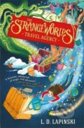 The Strangeworlds Travel Agency - L.D. Lapinski, Hachette Illustrated, 2020