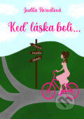 E-kniha: Keď láska bolí... (Judita Horvátová)