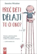 Kniha: Proč děti dělají to či ono? (Sandra Winkler). Vašut, 2021