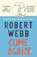 Kniha: Come Again (Robert Webb). Canongate Books, 2021