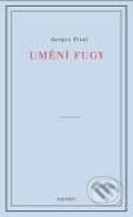 Kniha: Umění fugy (Sergio Pitol). Dauphin, 2010