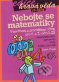 Nebojte se matematiky! - Radek Chajda, Edika, 2009
