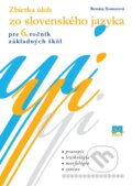 Zbierka úloh zo slovenského jazyka pre 6. ročník základných škôl - Renáta Somorová, 2010