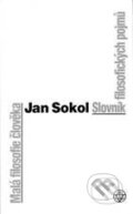 Kniha: Malá filosofie člověka (Jan Sokol). Vyšehrad, 2010