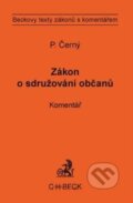 Kniha: Zákon o sdružování občanů (Petr Černý). C. H. Beck, 2010