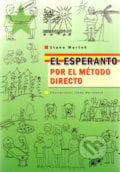 El esperanto por el método directo - Stano Marček, Stano Marček, 2010