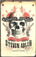 My Appetite for Destruction - Steven Adler, HarperCollins, 2010