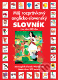 Môj rozprávkový anglicko-slovenský slovník - Van Gool, 2010