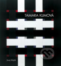 Kniha: Tamara Klimová (Juraj Mojžiš). Neomedia, 2010