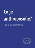 Co je to anthroposofie? - Heinz Zimmermann, Franesa, 2021