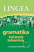 Gramatika súčasnej taliančiny s praktickými príkladmi, Lingea, 2021