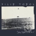 Filip Topol: Sakramiláčku / Střepy / Agon Orchestra - Filip Topol, Hudobné albumy, 2021