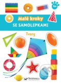 Malé kroky se samolepkami - Tvary, Svojtka&Co., 2021